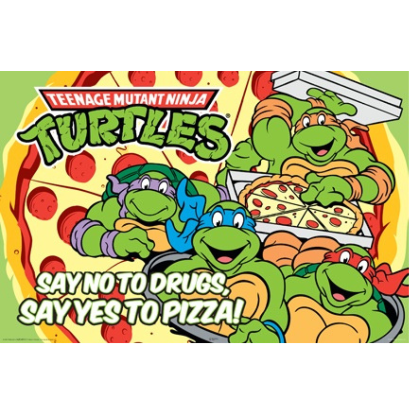 TMNT Say Yes to Pizza Poster