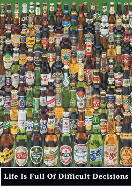 Beer Life Is Full of Decisions  - 24x36 Poster