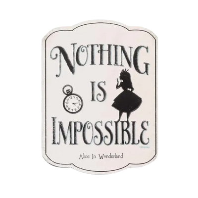 Alice in Wonderland "Nothing Is Impossible" Metal Magnet