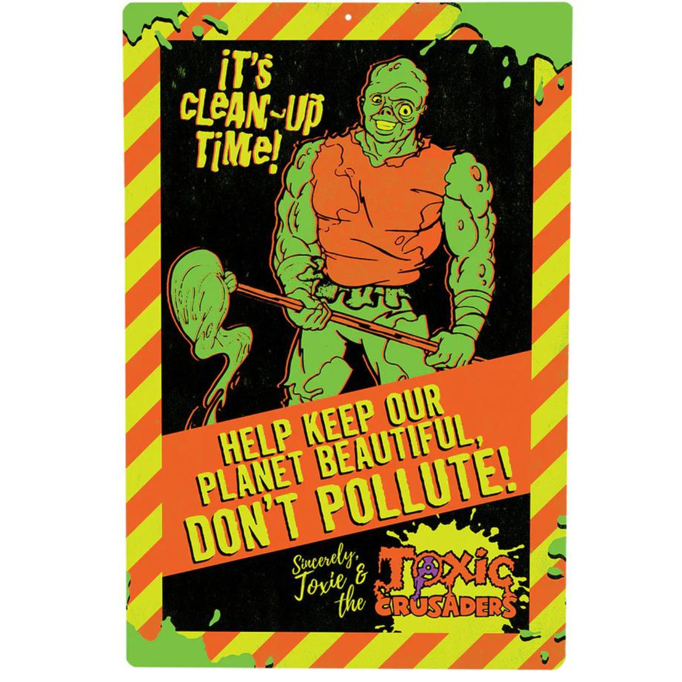 TOXIC CRUSADERS - DON'T POLLUTE METAL SIGN